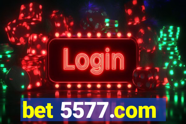 bet 5577.com
